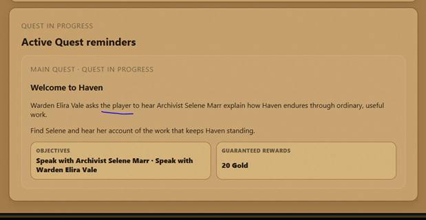 Figure 3. The quest reminder refers to “the player” and could make the next step clearer.