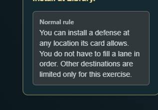 Fig. 5 - The rules for installing a defence are introduced before I understand what a defence is.