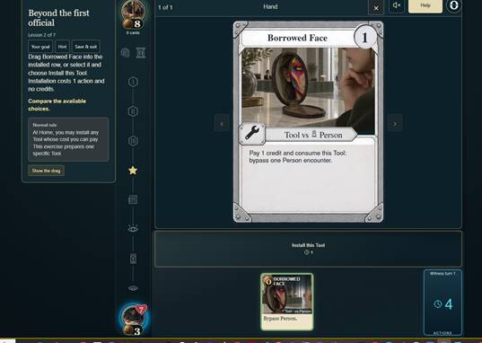 Fig. 7 - Borrowed Face: Introduced to Tools without any explanation of a Tools purpose in the game
