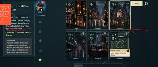 Board and tutorial panel - The Church-to-Library connection and location indicators were unclear. Is this multidirectional? What is the importance of locations being linked?